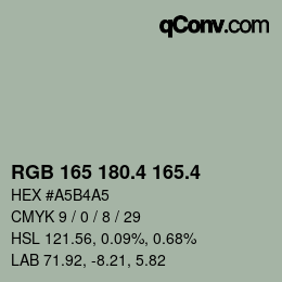 カラーコード: RGB 165 180.4 165.4 | qconv.com