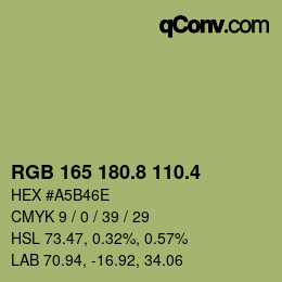 カラーコード: RGB 165 180.8 110.4 | qconv.com