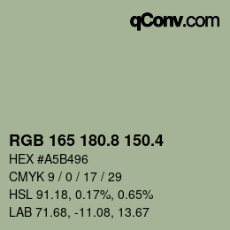 カラーコード: RGB 165 180.8 150.4 | qconv.com