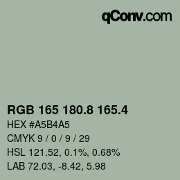 カラーコード: RGB 165 180.8 165.4 | qconv.com