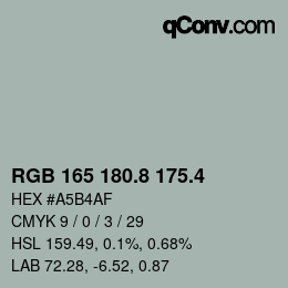 カラーコード: RGB 165 180.8 175.4 | qconv.com