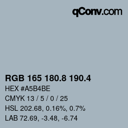 カラーコード: RGB 165 180.8 190.4 | qconv.com
