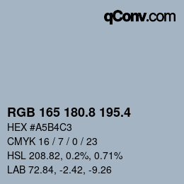 カラーコード: RGB 165 180.8 195.4 | qconv.com