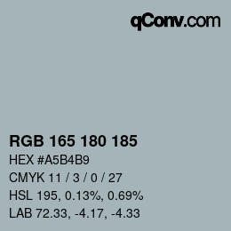 カラーコード: RGB 165 180 185 | qconv.com