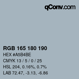 Color code: RGB 165 180 190 | qconv.com