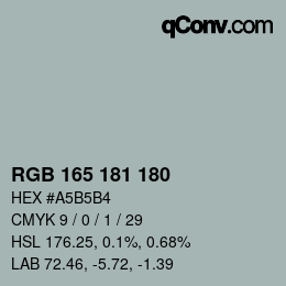 颜色代码: RGB 165 181 180 | qconv.com