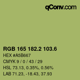 カラーコード: RGB 165 182.2 103.6 | qconv.com