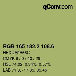 カラーコード: RGB 165 182.2 108.6 | qconv.com