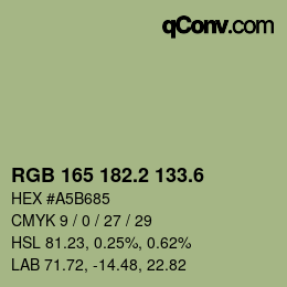 カラーコード: RGB 165 182.2 133.6 | qconv.com