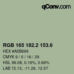 カラーコード: RGB 165 182.2 153.6 | qconv.com