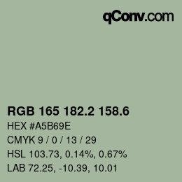 カラーコード: RGB 165 182.2 158.6 | qconv.com
