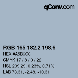 カラーコード: RGB 165 182.2 198.6 | qconv.com