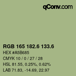 カラーコード: RGB 165 182.6 133.6 | qconv.com