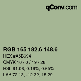 カラーコード: RGB 165 182.6 148.6 | qconv.com