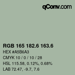 カラーコード: RGB 165 182.6 163.6 | qconv.com