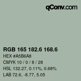 カラーコード: RGB 165 182.6 168.6 | qconv.com