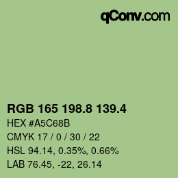 カラーコード: RGB 165 198.8 139.4 | qconv.com
