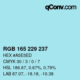 Color code: RGB 165 229 237 | qconv.com