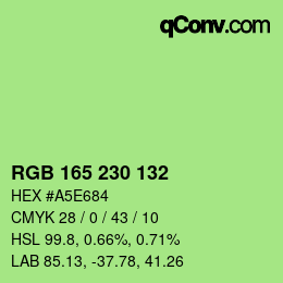 颜色代码: RGB 165 230 132 | qconv.com