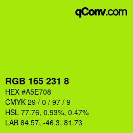 Color code: RGB 165 231 8 | qconv.com