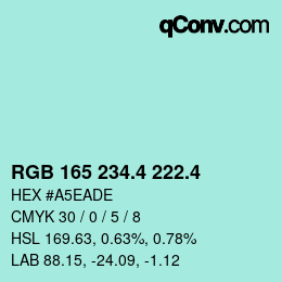 カラーコード: RGB 165 234.4 222.4 | qconv.com