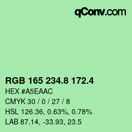 カラーコード: RGB 165 234.8 172.4 | qconv.com