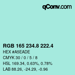 カラーコード: RGB 165 234.8 222.4 | qconv.com