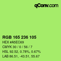 カラーコード: RGB 165 236 105 | qconv.com