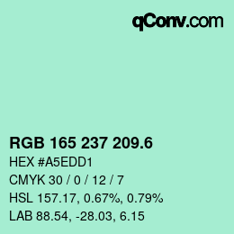 カラーコード: RGB 165 237 209.6 | qconv.com