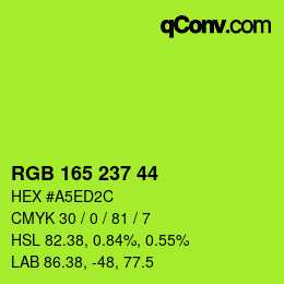 Color code: RGB 165 237 44 | qconv.com