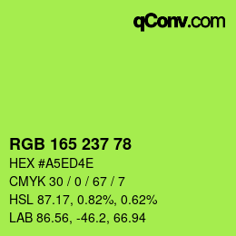 カラーコード: RGB 165 237 78 | qconv.com