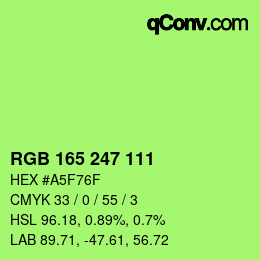 カラーコード: RGB 165 247 111 | qconv.com