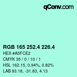 カラーコード: RGB 165 252.4 226.4 | qconv.com