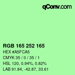 カラーコード: RGB 165 252 165 | qconv.com