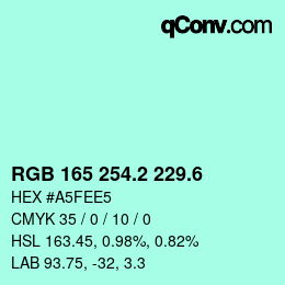 カラーコード: RGB 165 254.2 229.6 | qconv.com