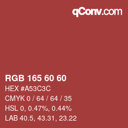 颜色代码: RGB 165 60 60 | qconv.com