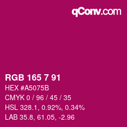 カラーコード: RGB 165 7 91 | qconv.com