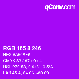 カラーコード: RGB 165 8 246 | qconv.com