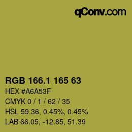 カラーコード: RGB 166.1 165 63 | qconv.com