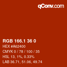 カラーコード: RGB 166.1 36 0 | qconv.com