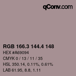 カラーコード: RGB 166.3 144.4 148 | qconv.com