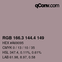 カラーコード: RGB 166.3 144.4 149 | qconv.com