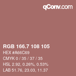 カラーコード: RGB 166.7 108 105 | qconv.com
