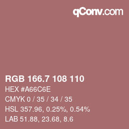 カラーコード: RGB 166.7 108 110 | qconv.com