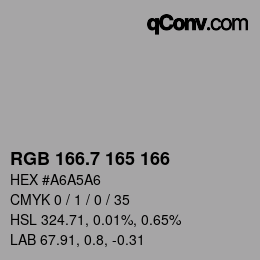 カラーコード: RGB 166.7 165 166 | qconv.com