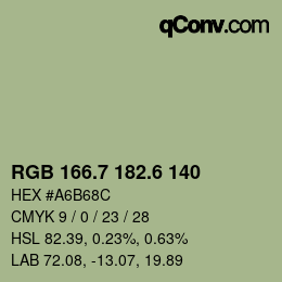 カラーコード: RGB 166.7 182.6 140 | qconv.com