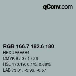 カラーコード: RGB 166.7 182.6 180 | qconv.com