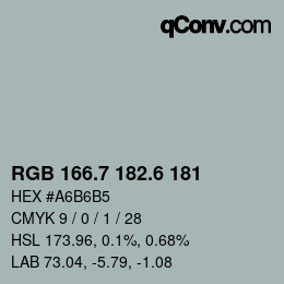 カラーコード: RGB 166.7 182.6 181 | qconv.com