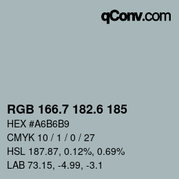 カラーコード: RGB 166.7 182.6 185 | qconv.com