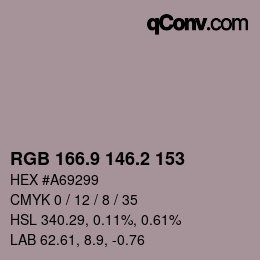 カラーコード: RGB 166.9 146.2 153 | qconv.com